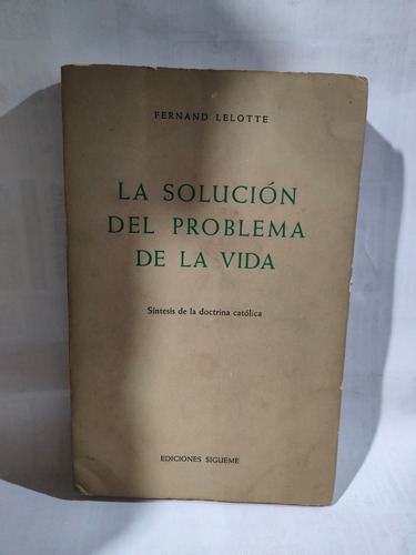 La Solución Del Problema De La Vida Católica Fernand Letotte