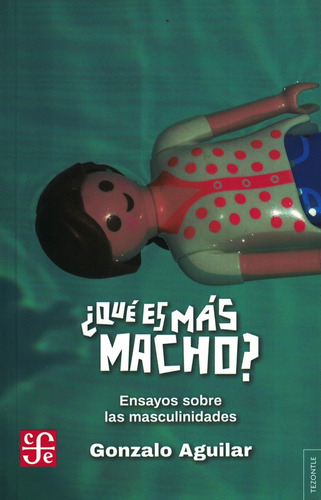 Libro Que Es Mas Macho? - Aguilar, Gonzalo