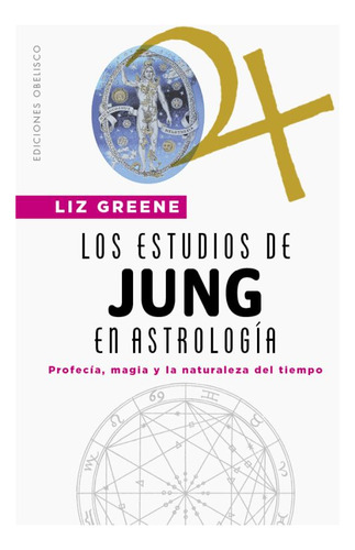 Los Estudios De Jung En Astrología. Profecía, Magia Y La Na