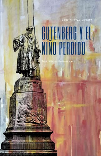 Gutenberg Y El Niño Perdido