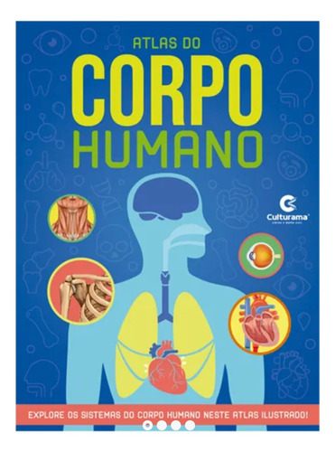 Livro Atlas Do Corpo Humano - Anatomia Geral E Sistemas