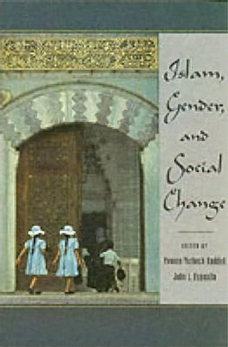Islam, Gender, And Social Change, De Yvonne Yazbeck Haddad. Editorial Oxford University Press Inc, Tapa Blanda En Inglés