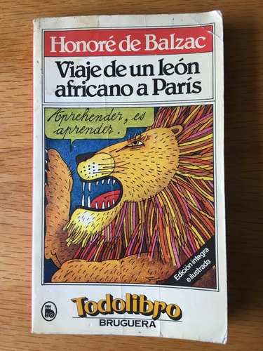 Honoré De Balzac Viaje De Un León Africano A París