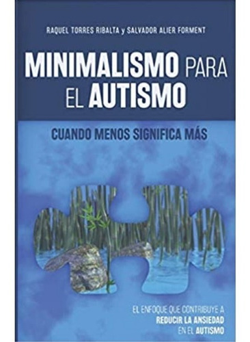 Minimalismo Para El Autismo : Cuando Menos Significa Mas ...