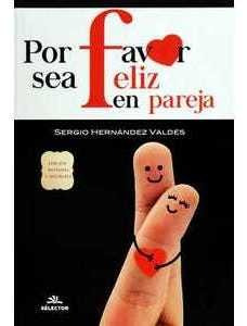 Por Favor Sea Feliz En Pareja