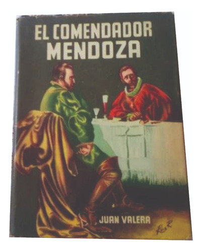 Libro:  El Comendador Mendoza.