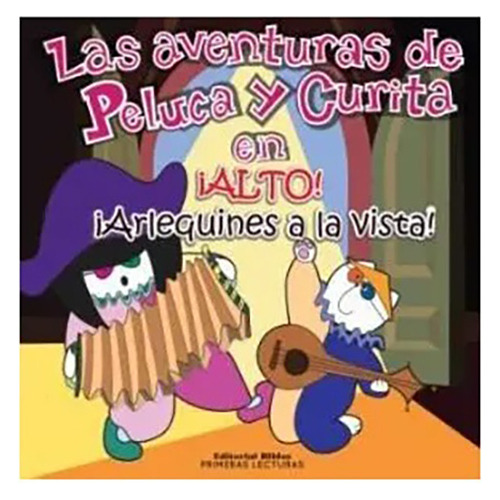 Aventuras De Peluca Y..-alto Arlequi - Peluca Y Curita - #l