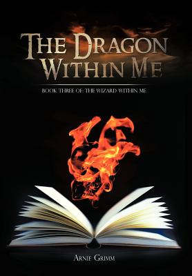 Libro The Dragon Within Me: Book Three Of: The Wizard Wit...