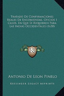 Libro Tratado De Confirmaciones Reales De Encomiendas, Of...