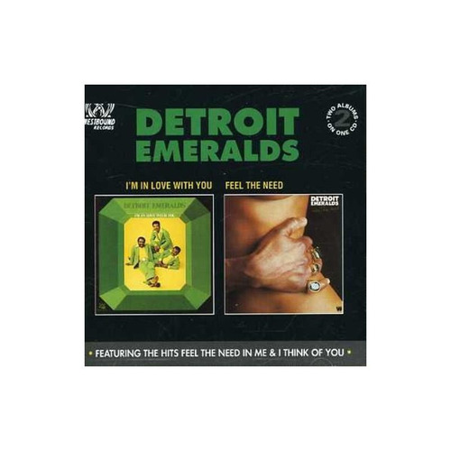Detroit Emeralds I'm In Love With You/feel Need In Me Cd