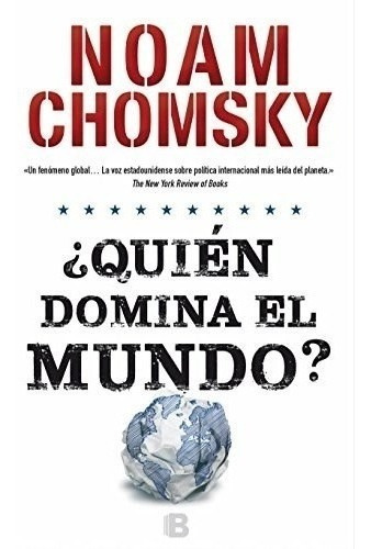 Quien Domina El Mundo (coleccion No Ficcion) - Chomsky Noam