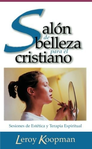 Libro: Salón De Belleza Para El Cristiano