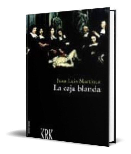 La Caja Blanda, De Juan Luis Martinez. Editorial Krk Ediciones, Tapa Blanda En Español, 2004