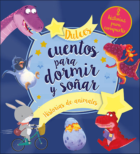 Dulces Cuentos Para Dormir Y Soãâar Historias De Animales, De Aa.vv. Editorial San Pablo Editorial, Tapa Dura En Español