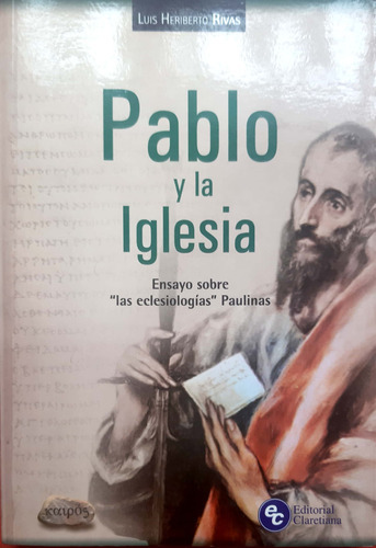 Pablo Y La Iglesia Luis Heriberto Rivas Claretiana Usado   