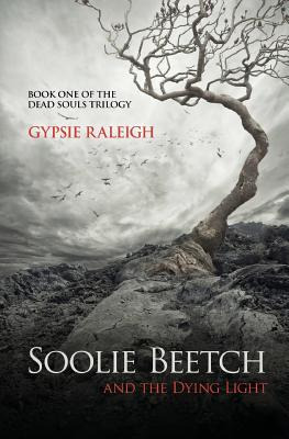 Libro Soolie Beetch And The Dying Light - Raleigh, Gypsie