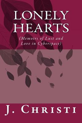 Libro Lonely Hearts (memoirs Of Lust And Love In Cyberspa...