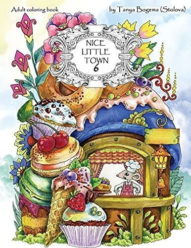 Nice Little Town Adult Coloring Book (stress..., de Bogema (Stolova), Tati. Editorial Createspace Independent Publishing Platform en inglés