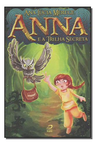 Libro Anna E A Trilha Secreta De Merege Ana Lucia Editora D