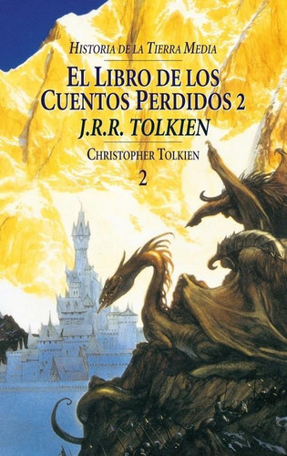 Libro De Los Cuentos Perdidos 2, El, De Tolkien, J. R. R.. Editorial Minotauro, Tapa Tapa Blanda En Español