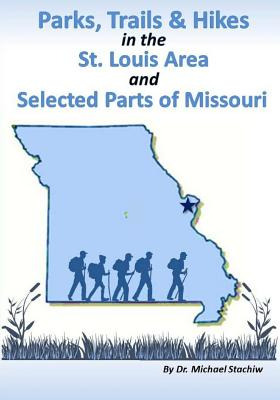 Libro Parks, Trails, & Hikes In The St. Louis Area And Se...