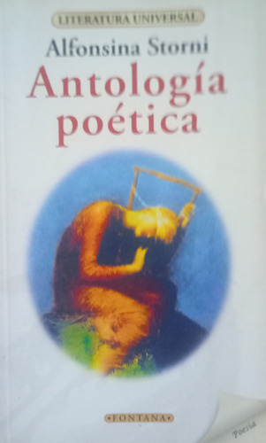 Libro Antología Poética - Alfonsina Storni Fontana
