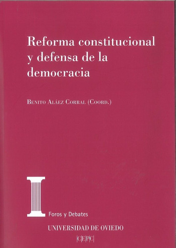 Reforma Constitucional Y Defensa De La Democracia - Vv. Aa.