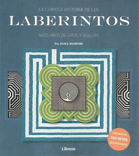 Libro Laberintos La Curiosa Historia De Los Laberintos