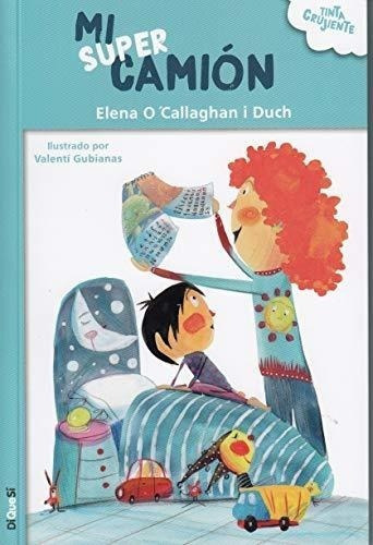 Mi Supercamion, De Elena Ocallaghan I Duch. Editorial Diquesi, Tapa Blanda En Español, 2020