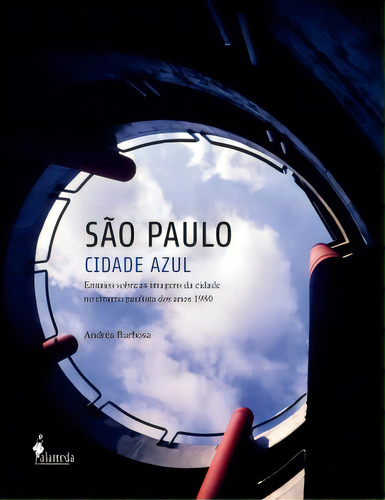 São Paulo Cidade Azul, De Barbosa, Andréa. Editora Alameda Editorial Em Português