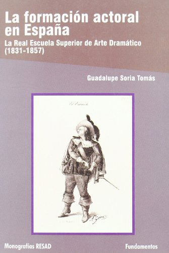 Libro La Formación Actoral En España De Soria Tomas Guadalup
