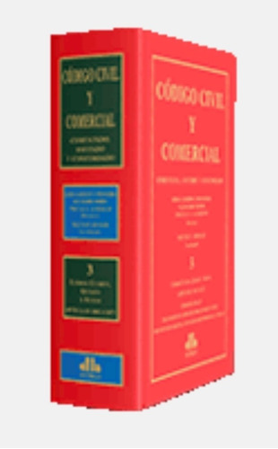 Código Civil Y Comercial Comentado Tomo 3  Garrido Cordobera