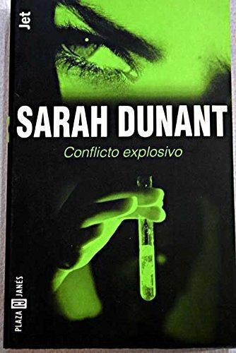 Conflicto Explosivo, De Dunant, Sarah. Editorial Plaza & Janes, Tapa Tapa Blanda En Español