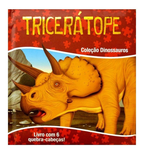 Quebra Cabeça Capa Almofadada Dinossauros - Tricerátope