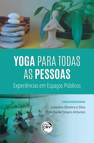 comprar Livro - Yoga Para Todas As Pessoas: Experiências Em Espaços Públicos