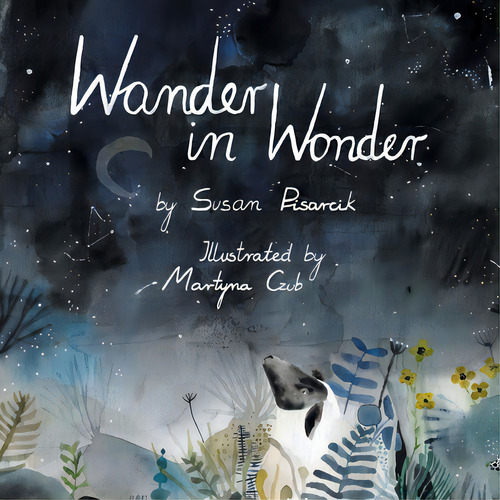 Wander In Wonder, De Pisarcik, Susan. Editorial Archway Pub, Tapa Blanda En Inglés