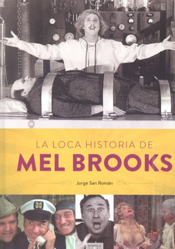 La Loca Historia De Mel Brooks (libro Original)