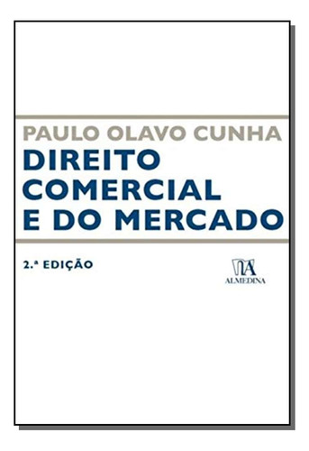 Libro Direito Comercial E Do Mercado 02ed 18 De Cunha Paulo