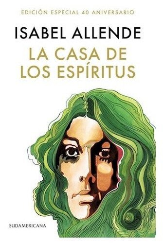 Libro La Casa De Los Espiritus ( Edicion 40 Aniversario ) De