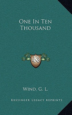 Libro One In Ten Thousand - Wind G. L.