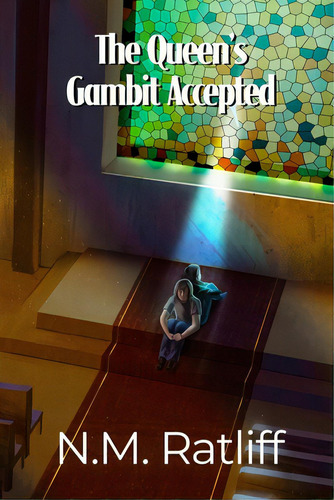 The Queen's Gambit Accepted, De Ratliff, N. M.., Vol. 1. Editorial Rosedog Books, Tapa Blanda En Inglés