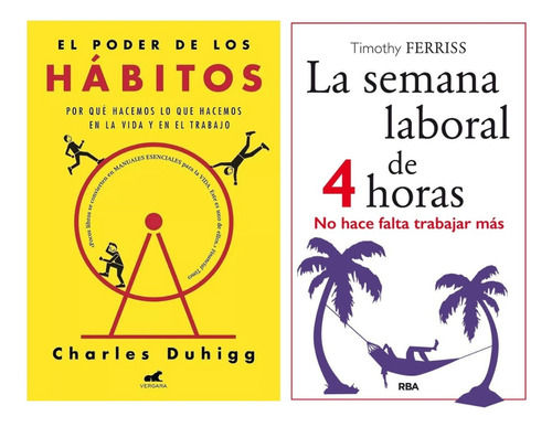 2 Libros - El Poder De Los Habitos + Semana Laboral 4 Horas