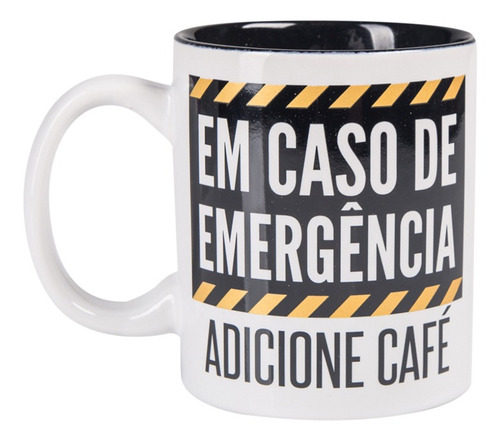 Imagem 1 de 2 de Caneca Em Caso De Emergência - Adicione Café