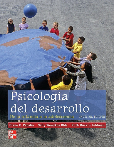 Psicología Del Desarrollo De La Infancia A La Adolescencia 