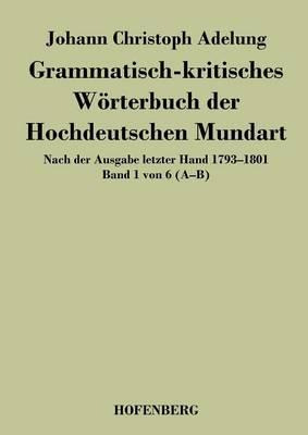 Libro Grammatisch-kritisches Worterbuch Der Hochdeutschen...
