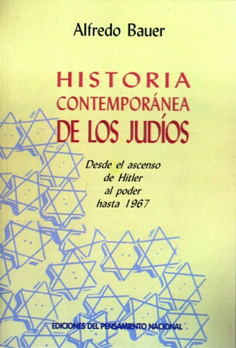 Historia Contemporánea De Los Judíos - Alfredo Bauer