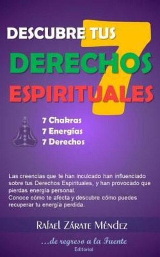 Descubre Tus Siete Derechos Espirituales