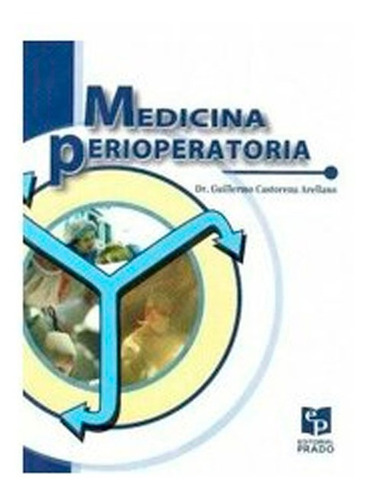 Medicina Perioperatoria, De Castorena. Editorial Prado, Tapa Blanda En Español, 2008