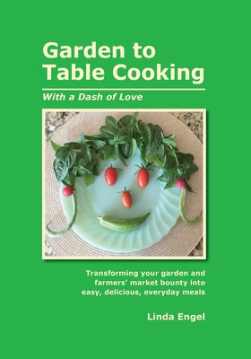 Libro Garden To Table Cooking - Engel, Linda