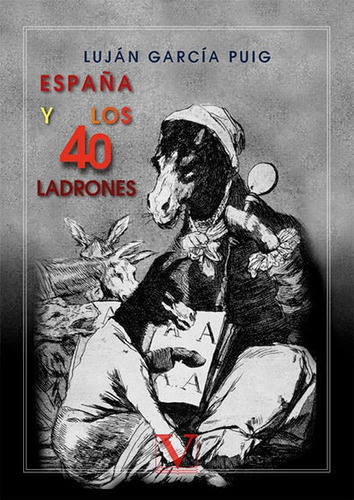 Libro Espaã±a Y Los Cuarenta Ladrones - Garcã­a Puig, Luj...